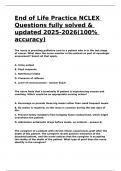End of Life Practice NCLEX Questions fully solved & updated 2025-2026&lpar;100- accuracy&rpar;