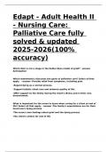 Edapt - Adult Health II - Nursing Care Palliative Care fully solved & updated 2025-2026&lpar;100- accuracy&rpar;&period;