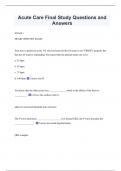 Acute Care Final Study Questions and  Answers 