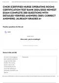 CNOR &lpar;CERTIFIED NURSE OPERATING ROOM&rpar; CERTIFICATION TEST BANK 2024&sol;2025 NEWEST EXAM COMPLETE 300 QUESTIONS WITH DETAILED VERIFIED ANSWERS &lpar;100&percnt; CORRECT ANSWERS&rpar; &sol;ALREADY GRADED A&plus;