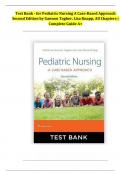 Test Bank - for Pediatric Nursing A Case-Based Approach Second Edition by Gannon Tagher&comma; Lisa Knapp&comma; All Chapters &vert; Complete A&plus; Guide 