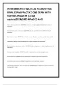 INTERMEDIATE FINANCIAL ACCOUNTING  FINAL EXAM PRACTICE ONE EXAM WITH  SOLVED ANSWERS &lpar;latest  update&rpar;2024&sol;2025 GRADED A&plus;&excl;&excl;