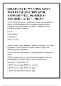 SOLUTIONS TO WASTING ASSET  TEST EXAM QUISTION WITH  ANSWERS WELL DEFINED A&plus;  ASSURED &lpar;LATEST UPDATE&rpar;