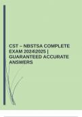 CST &ndash; NBSTSA COMPLETE EXAM 20242025 &vert;GUARANTEED ACCURATE ANSWERS 