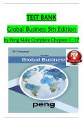 TEST BANK for Global Business 5th Edition BY Mike W&period; Peng &lpar;2024&rpar;&comma; ISBN-9780357716403 All chapters 1-17&sol;Complete Guide