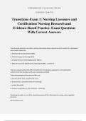 Transitions Exam 1&colon; Nursing Licensure and Certification&sol; Nursing Research and Evidence-Based Practice&period; Exam Questions With Correct Answer