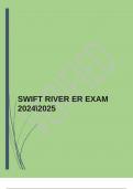 SWIFT RIVER ER EXAM 20242025 &vert;GUARANTEED PASS&excl;&excl;