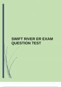 SWIFT RIVER ER EXAM QUESTION TEST &vert;GUARANTEED PASS&excl;&excl;