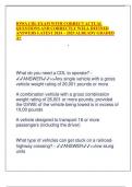 IOWA CDL EXAM WITH CORRECT ACTUAL QUESTIONS AND CORRECTLY WELL DEFINED ANSWERS LATEST 2024 &ndash; 2025 ALREADY GRADED A&plus; &bull; What do you need a CDL to operate&quest; - ANSWER>>Any single vehicle with a gross vehicle weight rating of 26&comma;001 pounds or more