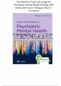 Test Bank For Davis Advantage for Psychiatric Mental Health Nursing&comma; 10th Edition by Morgan & Townsend&comma; ISBN&colon; 9780803699670&comma; All 43 Chapters Covered&comma; Verified Latest Edition