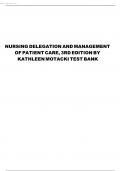 TEST BANK FOR NURSING DELEGATION AND MANAGEMENT OF PATIENT CARE 3RD EDITION BY MOTACKI