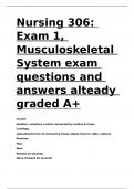 Nursing 306 Exam 1&comma; Musculoskeletal System exam questions and answers alteady graded A&plus;&period;