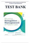 TEST BANK For Nursing Delegation and Management of Patient Care&comma; 3rd Edition by Motacki &vert; Verified Chapters 1 - 21 &vert; Complete Newest Version