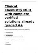 Clinical Chemistry MCQ with complete verified solutions already graded A&plus;&period;