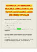 HESI OBSTETRICS&sol;MATERNITY PRACTICE EXAM &vert; Questions and Correct Answers &vert; Latest update 2024&sol;2025 &vert; 100&percnt; PASS
