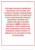  TEST BANK FOR HEALTH PROMOTION THROUGHOUT THE LIFE SPAN&comma; 10TH EDITION BY EDELMAN&comma; 9780323761406&comma; COVERING CHAPTERS 1-25 EXAM WITH ACTUAL QUESTIONS AND COMPLETE 100&percnt;CORRECT ANSWERS WITH VERIFIED AND WELL EXPLAINED RATIONALES ALREADY GRADED A&plus; BYEXPERTS &vert;L