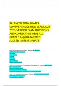 BALANCED BODY PILATES COMPREHENSIVE REAL EXAM 2024-2025&vert;VERIFIED EXAM QUESTIONS AND CORRECT ANSWERS ALL GRADED A&plus;&vert;GUARANTEED SUCCESS&vert;LATEST UPDATE 