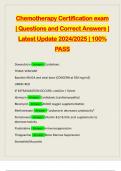 Chemotherapy Certification exam &vert; Questions and Correct Answers &vert; Latest Update 2024&sol;2025 &vert; 100&percnt; PASS