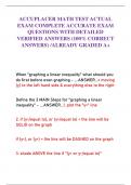 ACCUPLACER MATH TEST ACTUAL EXAM COMPLETE ACCURATE EXAM QUESTIONS WITH DETAILED VERIFIED ANSWERS &lpar;100&percnt; CORRECT ANSWERS&rpar; &sol;ALREADY GRADED A&plus;
