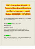 CPL's Course Test 4A & 4B &lpar;13 Repeated Questions&rpar; &vert; Questions and Correct Answers &vert; Latest Update 2024&sol;2025 &vert; 100&percnt; PASS