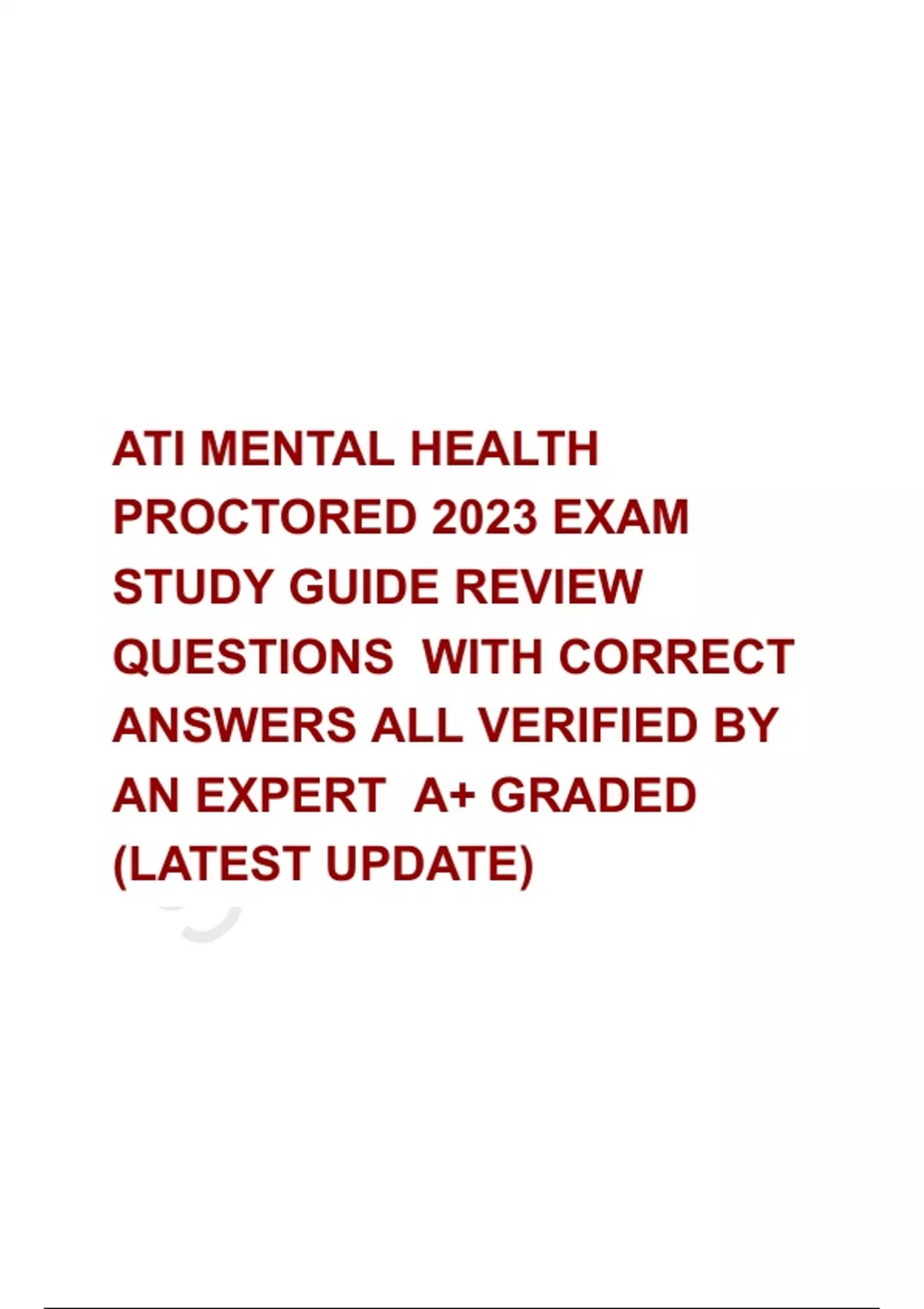 ATI MENTAL HEALTH PROCTORED 2023 EXAM STUDY GUIDE REVIEW QUESTIONS WITH ...