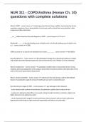 NUR 311 - COPD&sol;Asthma &lpar;Honan Ch&period; 10&rpar; questions with complete solutions