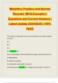 Midwifery Practice and Normal Neonate&colon; MCQ Examples &vert; Questions and Correct Answers &vert; Latest Update 2024&sol;2025 &vert; 100&percnt; PASS