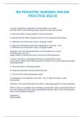 RN PEDIATRIC NURSING ONLINE PRACTICE 2023 B EXAM WITH CORRECT DETAILED ANSWERS&period;