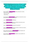 NUR2392 Multidimensional Care II Exam 2 Latest Update 2024-2025 Actual Exam from Credible Sources with 75 Questions and Verified Correct Answers Golden Ticket to Guaranteed A&plus; Verified by Professor