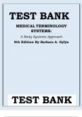 TEST BANK for Medical Terminology Systems&colon; A Body Systems Approach 8th Edition by Barbara Gylys & Mary Ellen Wedding 9780803658677 Chapters 1-15 Complete Guide&period;