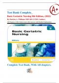 Test Bank Complete&lowbar; Basic Geriatric Nursing 8th Edition&comma; &lpar;2022&rpar; By Patricia A&period; Williams MSN RN CCRN &lpar;Author&rpar; All Chapters 1-20&vert; 4 Units&vert; Latest with Answers And Detailed Explanations