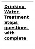 Drinking Water Treatment Steps questions with complete verified solutions &lpar;graded A&plus;&rpar;&period;