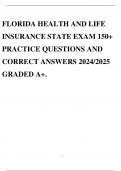 FLORIDA HEALTH AND LIFE INSURANCE STATE EXAM 150&plus; PRACTICE QUESTIONS AND CORRECT ANSWERS 2024&sol;2025 GRADED A&plus;&period;