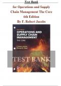 Test Bank for Operations and Supply Chain Management The Core 6th Edition By F&period; Robert Jacobs