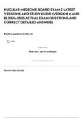 NUCLEAR MEDICINE BOARD EXAM 2 LATEST VERSIONS AND STUDY GUIDE &lpar;VERSION A AND B&rpar; 2024-2025 ACTUAL EXAM QUESTIONS AND CORRECT DETAILED ANSWERS