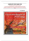 COMPLETE TEST BANK FOR Gerontological Nursing Tenth&comma; North American Edition by Charlotte Eliopoulos RNC MPH CDONA &sol; LT&vert;&vert; NEWEST EDITION WITH ACCURATE VERIFIED ANSWERS TO ALL QUESTIONS&period; Grade A&plus; TEST BANK TO Gerontological Nursing 10TH EDITION &lbrace;2024 -2025&rcub;