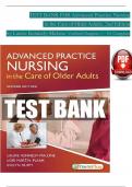 TEST BANK For Advanced Practice Nursing in the Care of Older Adults&comma; 2nd Edition by Laurie Kennedy-Malone&comma; Verified Chapters 1 - 19&comma; Complete Newest Version