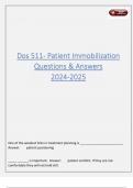 Dos 511- Patient Immobilization Questions & Answers 2024-2025