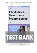 Test Bank for Introduction to Maternity and Pediatric Nursing 8th Edition by Leifer &vert; Best Study Guide