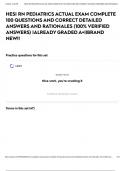 HESI RN PEDIATRICS ACTUAL EXAM COMPLETE 100 QUESTIONS AND CORRECT DETAILED ANSWERS AND RATIONALES &lpar;100&percnt; VERIFIED ANSWERS&rpar; &vert;ALREADY GRADED A&plus;&vert;&vert;BRAND NEW&excl;&excl;
