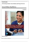 TEST BANK for The Nursing Assistant Acute&comma; Subacute&comma; and Long-Term Care&comma; 6th Edition &lpar;Pulliam&rpar;&comma; Verified Chapters 1 - 24&comma; Complete A&plus; Guide