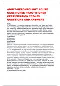 ADULT-GERONTOLOGY ACUTE CARE NURSE PRACTITIONER CERTIFICATION 2024-25 QUESTIONS AND ANSWERS 