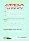 NUCLEAR MEDICINE FINAL EXAM&period; QUESTIONS AND CORRECT DETAILED  ANSWERS &vert;ALREADY GRADED A&plus;  LATEST UPDATE &vert; 2024-2025