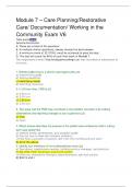 Module 7 - Care Planning Restorative Care Documentation Working in the Community Exam Questions & answers &vert; Exam &lpar;elaborations&rpar;&comma;100&percnt; satisfaction guarantee &vert; Latest Update 2024&sol;2025