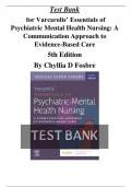  Test Bank for Varcarolis&rsquo; Essentials of Psychiatric Mental Health Nursing&colon; A Communication Approach to Evidence-Based Care 5th Edition By Chyllia D Fosbre