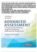 TEST BANK FOR ADVANCED ASSESSMENT: INTERPRETING FINDINGS AND FORMULATING DIFFERENTIAL DIAGNOSES 5th Edition by Goolsby