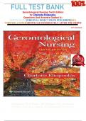 FULL TEST BANK Gerontological Nursing Tenth Edition by Charlotte Eliopoulos Questions And Answers Graded A&plus; 