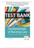 TEST BANK For Fundamentals of Nursing Care&colon; Concepts&comma; Connections and Skills 3rd Edition By Marti Burton&semi; David Smith &sol; UPDATED 2024