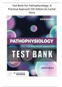 Test Bank For Pathophysiology&colon; A Practical Approach 5th Edition by Lachel Story &sol; BEST STDY GUIDE