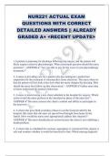NUR221 ACTUAL EXAM  QUESTIONS WITH CORRECT  DETAILED ANSWERS &vert;&vert; ALREADY  GRADED A&plus; <RECENT UPDATE> 